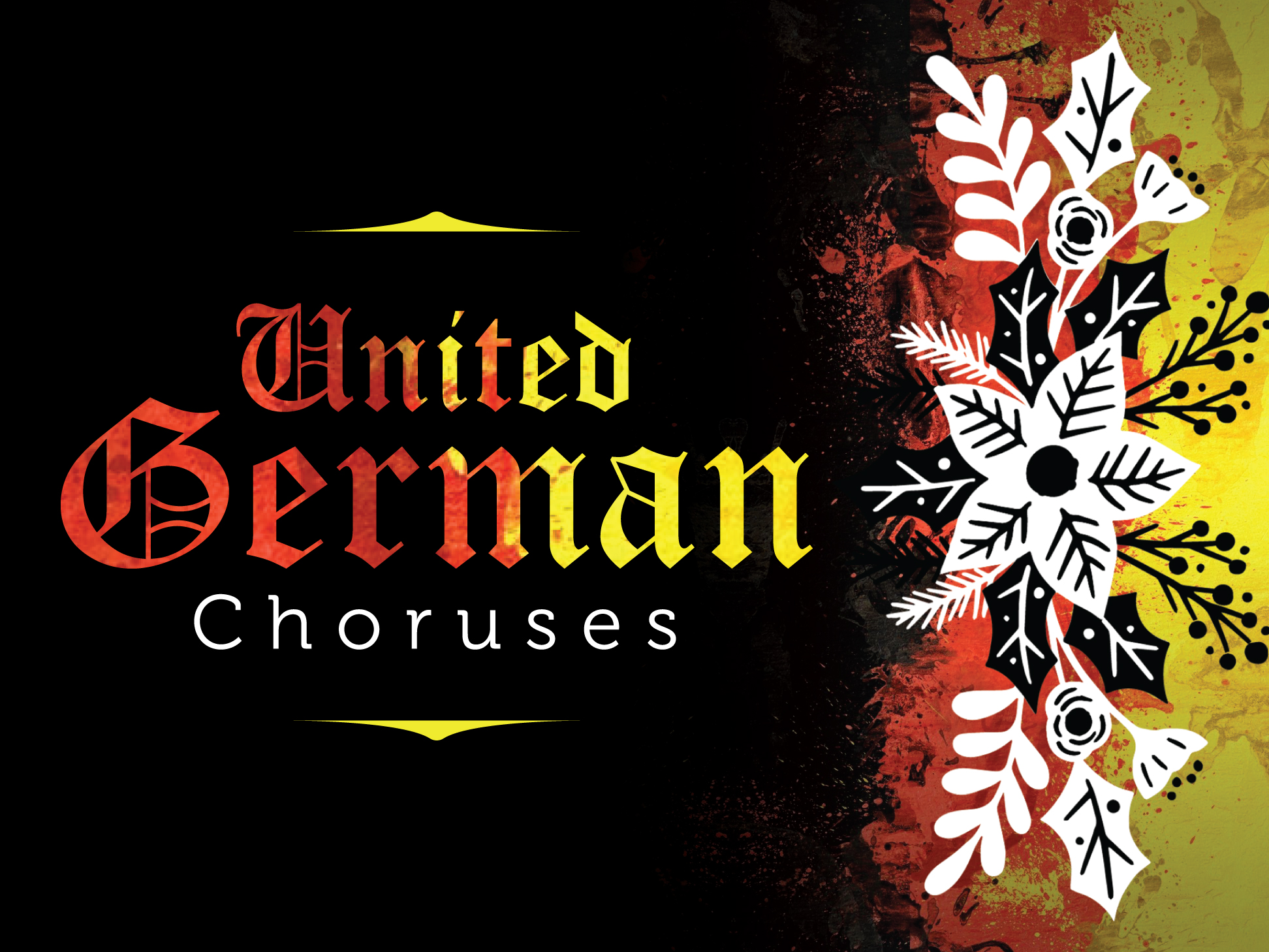 Text reading "United German Choruses" in red and yellow, with floral decorations and a background of abstract black, red, and yellow colors.