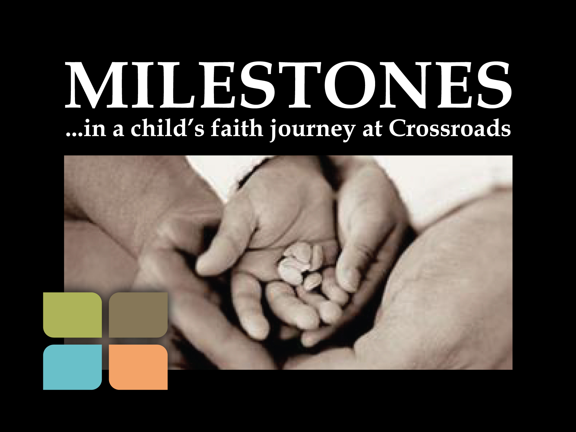 A child's hands hold seeds with a person's hand underneath, symbolizing growth and guidance. Text reads "Milestones... in a child's faith journey."